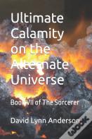 Ultimate Calamity On The Alternate Universe