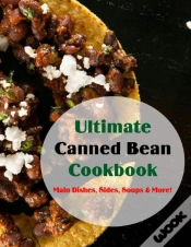 Capa do artigo Ultimate Canned Bean Cookbook