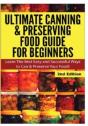 Ultimate Canning & Preserving Food Guide For Beginners - Preview