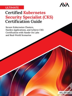 Capa do artigo Ultimate Certified Kubernetes Security Specialist (Cks) Certification Guide