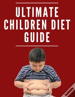 Capa do artigo Ultimate Children Diet Guide