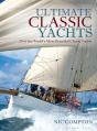 Ultimate Classic Yachts - Preview