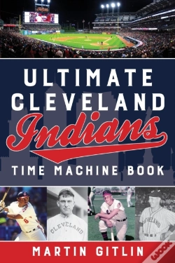 Capa do artigo Ultimate Cleveland Indians Time Machine Book