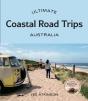 Ultimate Coastal Road Trips: Australia - Preview