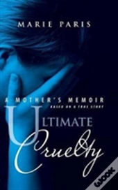 Ultimate Cruelty