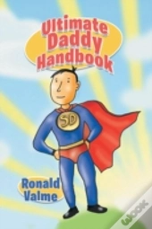 Ultimate Daddy Handbook