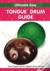 Ultimate Easy Tongue Drum Guide