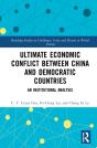 Ultimate Economic Conflict Between China And Democratic Countries - Preview