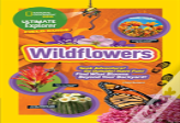 Ultimate Explorer Field Guide: Wildflowers