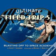 Ultimate Field Trip #5