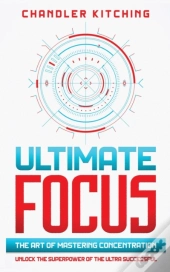 Ultimate Focus