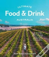 Ultimate Food & Drink: Australia
