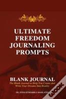 Ultimate Freedom Journaling Prompts - Blank Journal