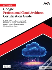 Capa do artigo Ultimate Google Professional Cloud Architect Certification Guide