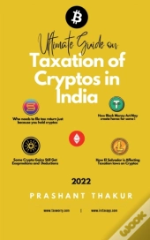Ultimate Guide On Taxation Of Cryptos In India