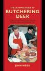 Ultimate Guide To Butchering Deer - Preview