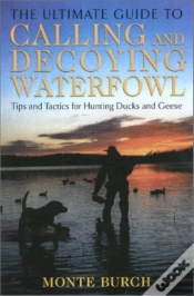 Capa do artigo Ultimate Guide To Calling And Decoying Waterfowl