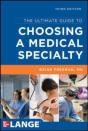 Ultimate Guide To Choosing A Medical Specialty, Third Edition - Preview