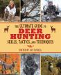 Ultimate Guide To Deer Hunting Skills, Tactics, And Techniques - Preview