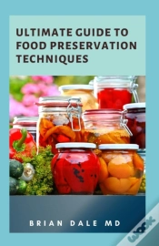 Capa do artigo Ultimate Guide To Food Preservation Techniques