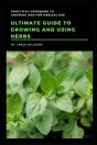 Ultimate Guide To Growing And Using Herbs - Preview