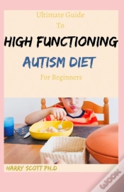 Capa do artigo Ultimate Guide To High Functioning Autism Diet For Beginners