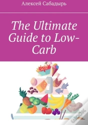 Capa do artigo Ultimate Guide To Low-Carb