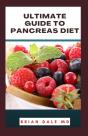 Ultimate Guide To Pancreas Diet - Preview