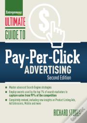 Ultimate Guide To Pay-Per-Click Advertising
