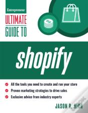 Ultimate Guide To Shopify