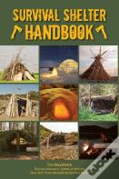 Ultimate Guide To Survival Shelters