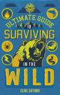 Ultimate Guide To Surviving In The Wild - Preview