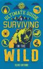 Ultimate Guide To Surviving In The Wild - Preview