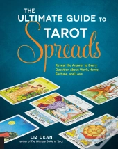 Ultimate Guide To Tarot Spreads