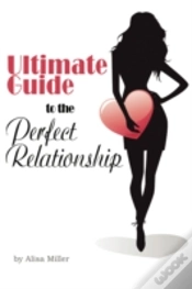 Capa do artigo Ultimate Guide To The Perfect Relationship