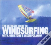 Ultimate Guide To Windsurfing