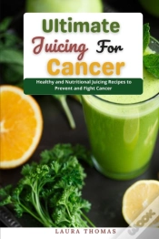 Capa do artigo Ultimate Juicing For Cancer