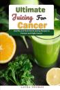 Ultimate Juicing For Cancer - Preview