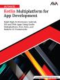 Ultimate Kotlin Multiplatform For App Development - Preview