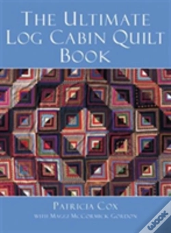 Capa do artigo Ultimate Log Cabin Quilt Book