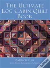 Capa do artigo Ultimate Log Cabin Quilt Book