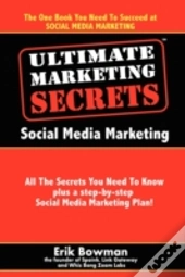 Ultimate Marketing Secrets: Social Media