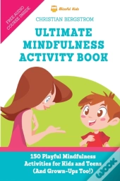 Ultimate Mindfulness Activity Book