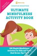 Ultimate Mindfulness Activity Book