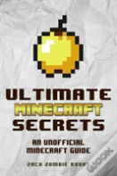 Ultimate Minecraft Secrets