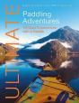 Ultimate Paddling Adventures - Preview