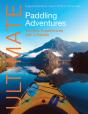 Ultimate Paddling Adventures - Preview