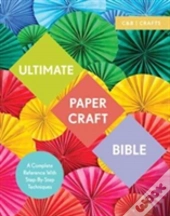 Ultimate Paper Craft Bible