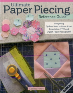 Capa do artigo Ultimate Paper Piecing Reference Guide