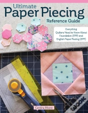 Capa do artigo Ultimate Paper Piecing Reference Guide